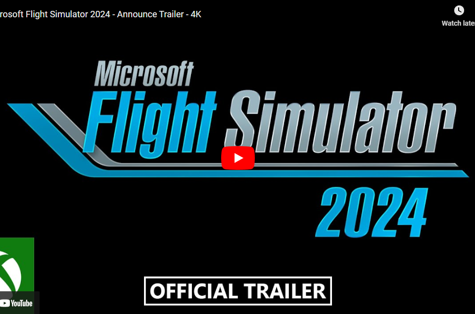 Microsoft Flight Simulator 2024 Annouce Trailer